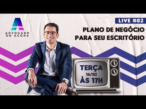 , title : 'Live #02 - Plano de Negócios para escritórios de advocacia'