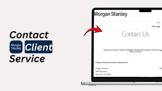 How to Contact Morgan Stanley Client Services (2026)