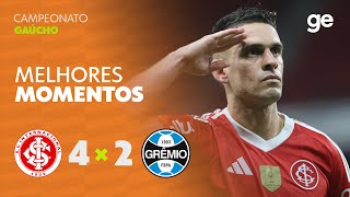 INTERNACIONAL 4 X 2 GRÊMIO | MELHORES MOMENTOS | 5ª RODADA | CAMPEONATO GAÚCHO 2026 | ge.globo