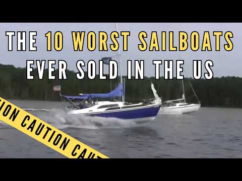 The Absolute Worst Sailboats Money Can Buy