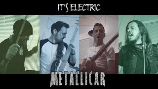It's Electric - Metallica | Cover by Metallicar