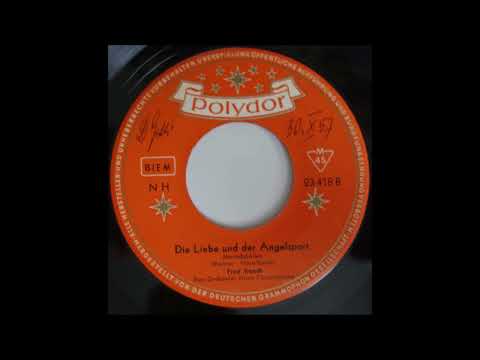 Fred Rauch  -  Die Liebe und der Angelsport  1957