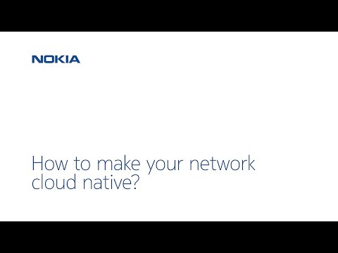 How Nokia helps to make your network cloud native