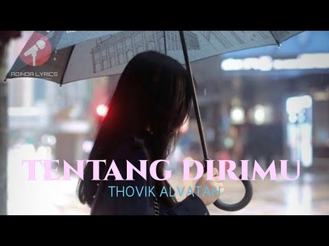 Tentang Dirimu || Thomas Aquino || Thovik Alvatah