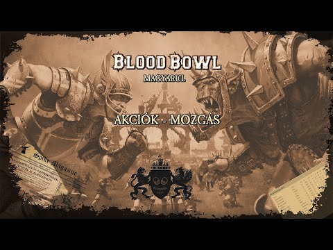 Blood Bowl magyarul #2 - Szabályismertető, Akciók - Mozgás - Hungary BloodBowl