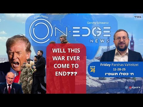 WILL THIS WAR EVER COME TO END | On Edge News | Gershy Schwarcz