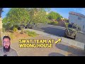 SWAT Team Arrives 5 Years Too Late Causes 20K Worth Of Damage Then Refuses To Pay