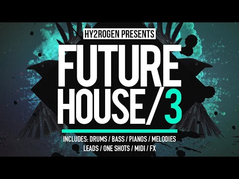 HY2ROGEN - FUTURE HOUSE 3 SAMPLE PACK