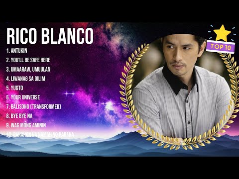 Rico Blanco 2024 Greatest Hits ~ Rico Blanco Songs ~ Rico Blanco Top Songs
