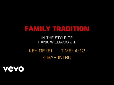 Hank Williams Jr. - Family Tradition (Karaoke)