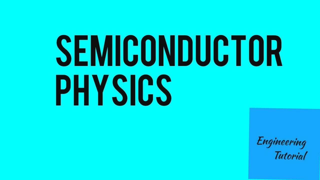 Semiconductor Physics
