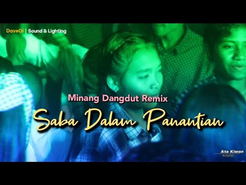 Dangdut Minang Remix Saba Dalam Panantian