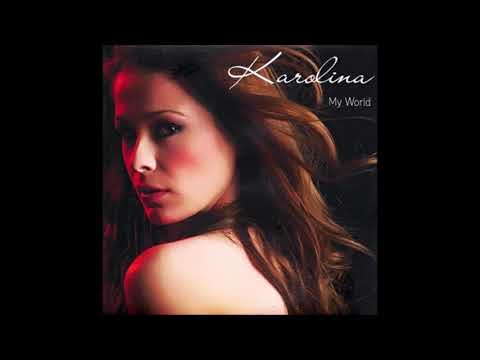2007 Karolina - My World