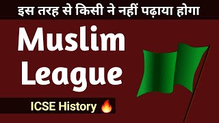 Muslim League -  ICSE History | Class 10 | English For All
