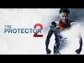 The Protector 2 - Official Trailer