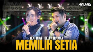 Download lagu Yeni Inka X Delva Irawan - MEMILIH SETIA | Live OJING ( Music Yi Production) mp3 Download lagu Yeni Inka X Delva Irawan - MEMILIH SETIA | Live OJING ( Music Yi Production) mp3