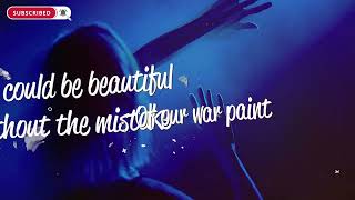 Kelly Clarkson - War Paint (Lyrics)
