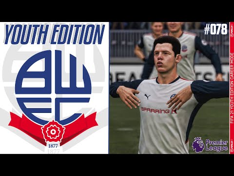 FIFA 21 YOUTH ACADEMY Career Mode EP78 - Youth Edition - Bolton Wanderers - A WONDERFUL RUN !