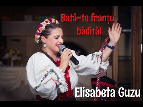 Elisabeta Guzu - Bată-te franțu', bădiță