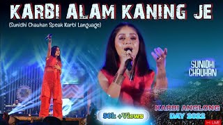 SUNIDHI CHAUHAN speak Karbi Language || (CARZY KYA RE )LIVE 🛑 Karbi Anglong Day Celebration || India
