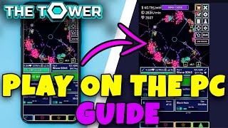 HOW TO PLAY ON THE PC GUIDE  // THE TOWER