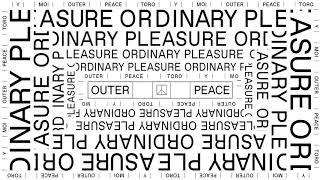 Toro y Moi - “Ordinary Pleasure”