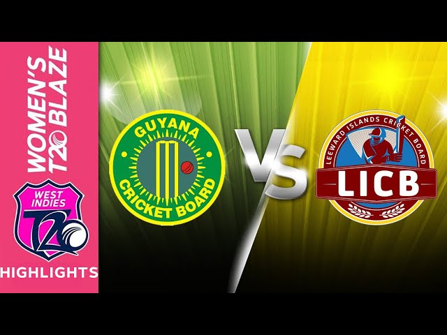 Match Highlights | Guyana Women vs  Leeward Islands Women | T20 Blaze