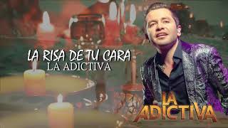 La Adictiva - La Risa De Tu Cara [Lyric Video]