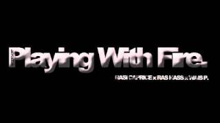 Rasi Caprice - Playing With Fire (ft. Ras Kass & Wais P)