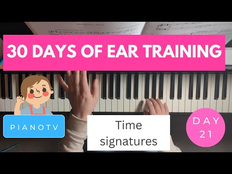 Day 21: Time Signatures (30 Days of Ear Training)