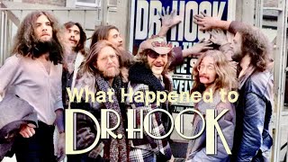 What Happened to Dr. Hook?