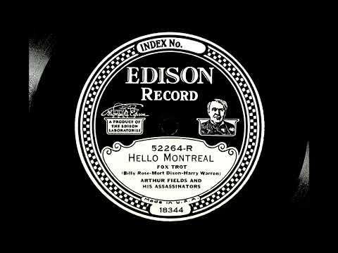 'HELLO MONTREAL' - Arthur Fields (Fred Hall's Band) - 28 March 1928.