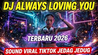 Download lagu DJ ALWAYS LOVING YOU YANG KALIAN CARI SOUND VIRAL !!!! mp3