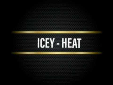 Icey - Heat (Audio Track) @Theicey1 @Esskaystudios