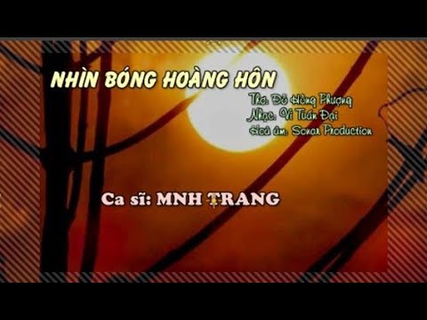 Nhìn bóng hoàng hôn Sheet - Minh Trang