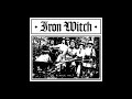 Iron Witch Single Malt 2011 Full Album
