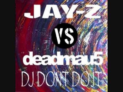 JAY Z vs DEADMAU5   VELDT 99