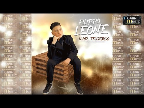 Filippo Leone - E mo' te cerco ( Video Ufficiale 2022 )