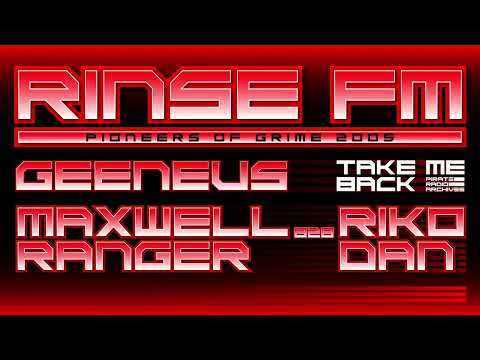 Geeneus & Riko Dan B2B Maxwell Ranger | Pioneers Of Grime 2005 | Rinse FM 100.3