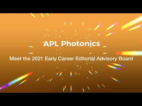 Be part of the APL Photonics Early Career Editorial Advisory Board