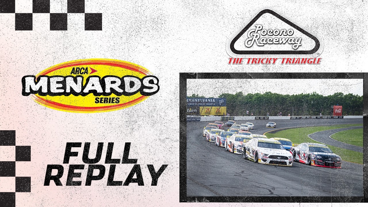 ARCA Menards Series Pocono 150 Full Race Replay