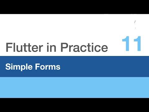 Flutter in Practice - E11: Simple Forms