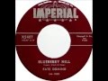 Fats Domino - Blueberry Hill [master 1](early 45RPM version with flub at 1:06) - June 27, 1956