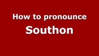 How to pronounce Southon