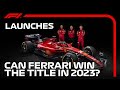 Is 2023 Ferrari's Year for the Title? | F1 Launches 2023