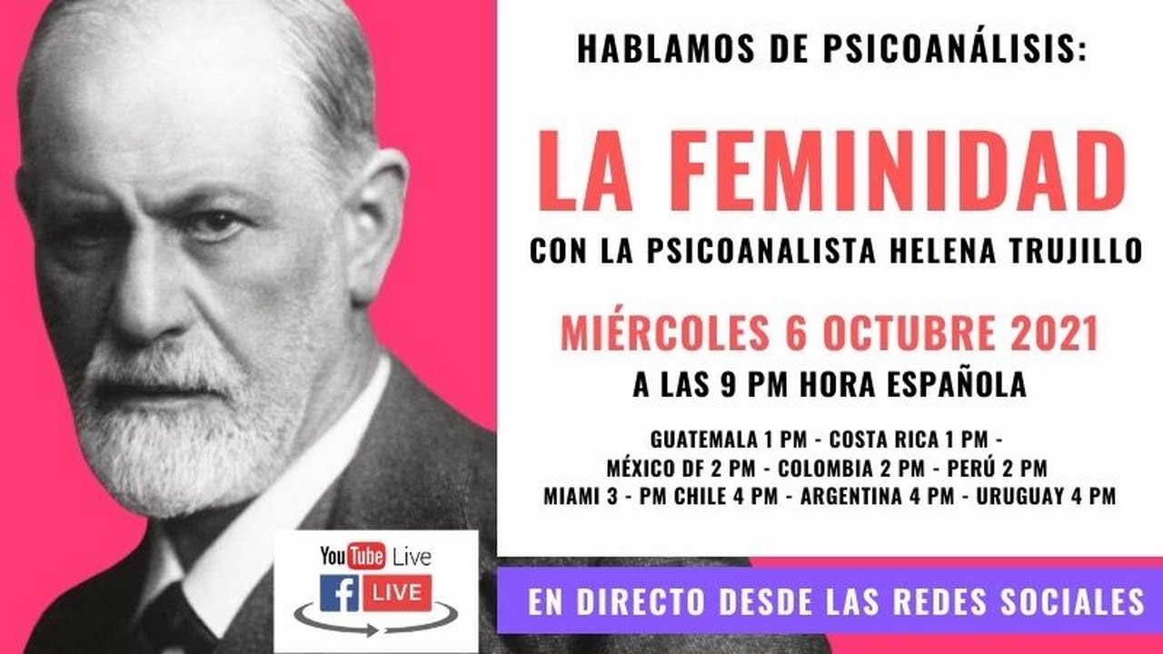 LA FEMINIDAD. HABLAMOS DE PSICOANÁLISIS CON HELENA TRUJILLO