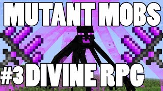 Minecraft Divine RPG + Mutant Mobs Modded Let's Play! Ep. 3 Settling Down