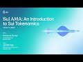 Sui AMA An Introduction To Sui Tokenomics