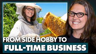 Beekeeping Hobby Turned Full-Time Business: What It Takes to Monetize a Passion | Nicole Buergers