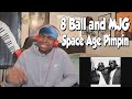 FIRST TIME HEARING- 8 Ball and MJG- Space Age Pimpin' (REACTION)